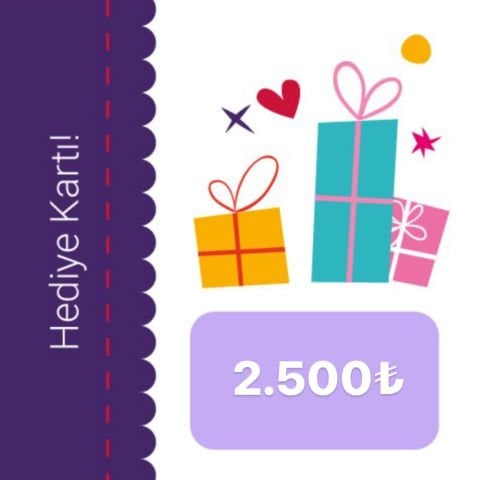 2.500 TL HEDİYE KARTI
